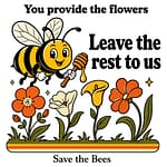 Save the bees t‑shirt design showing a cheerful bee holding a honey dipper above colourful flowers with a positive message.