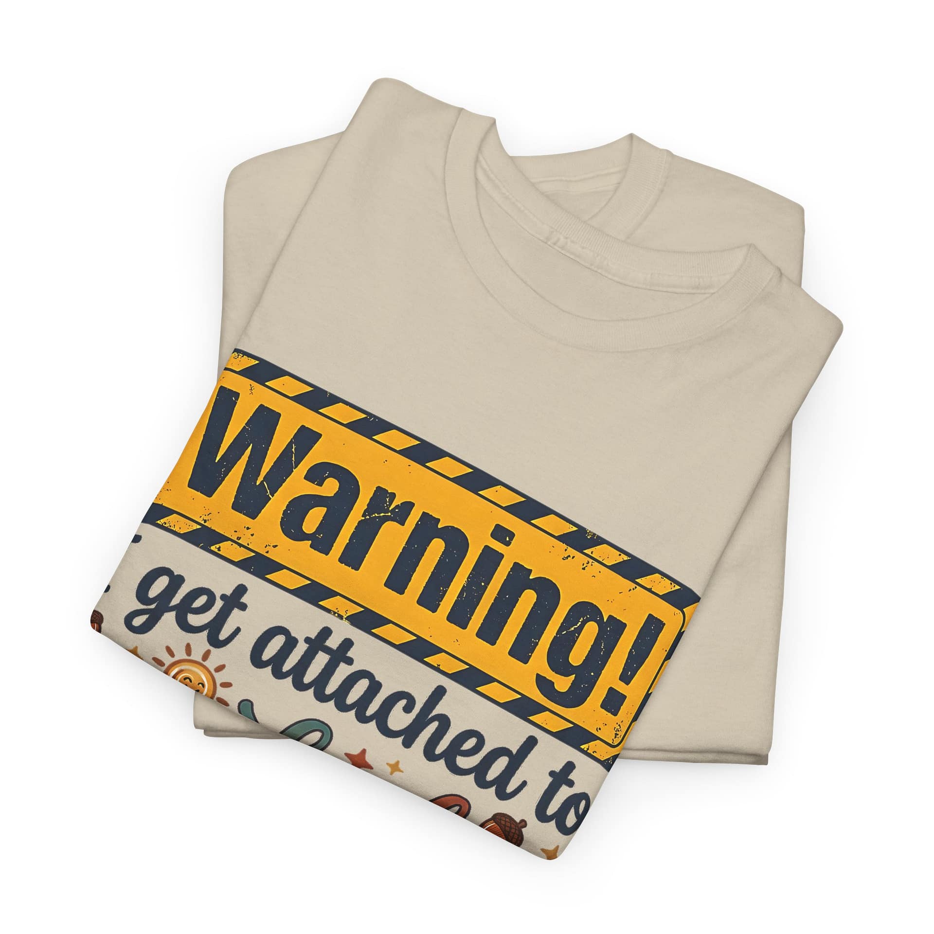 "Warning! I Get Attached to Good Vibes and Beautiful Smiles" Positive Graphic Tee - Image 7