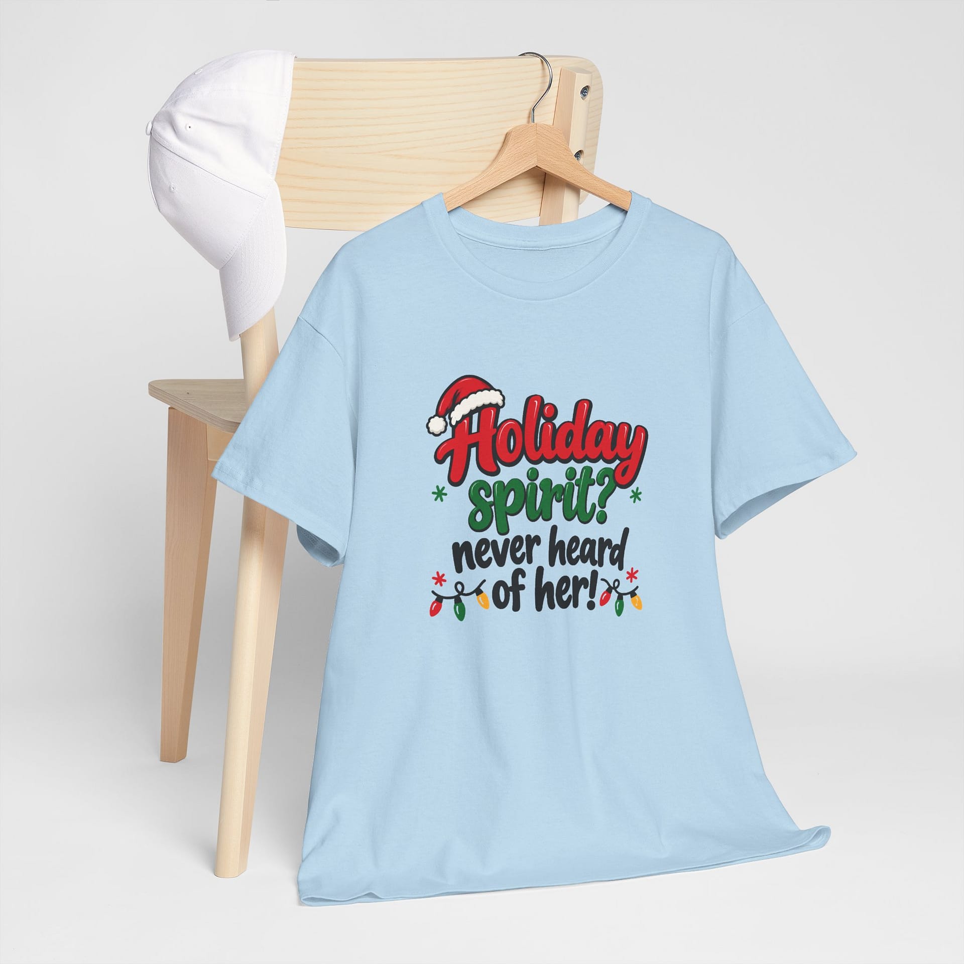 Funny Christmas T‑Shirt Holiday Spirit Never Heard of Her design